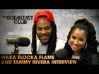 Waka Flocka Flame & Tammy Rivera Interview With The Breakfast Club (7-22-16)