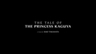 The Tale of the Princess Kaguya - Official Teaser Trailer
