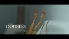 Doubles - Short Film
