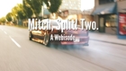 Mitch, Split! Two - Box One Collective