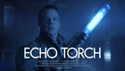 Echo Torch