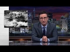 Last Week Tonight with John Oliver: Nuclear Weapons (HBO)