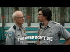 THE DEAD DON'T DIE - 