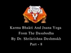 Karma Bhakti And Jnana Yoga From The Dasabodha  Part 8 Marathi
