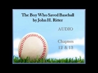 The Boy who saved baseball Ch 12-13