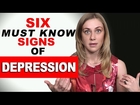6 MUST KNOW SIGNS of DEPRESSION!