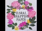 How to  DIY floral wrapping paper