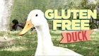 If You've Ever Been Annoyed By A Gluten-Free Friend, You'll Love Gluten-Free Duck