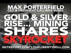 As Gold & Silver RISE... Mining Shares SKYROCKET -- Max Porterfield