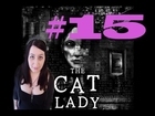 The Cat Lady Video Game Walktrough Part 15: Some Flowers Never Bend Towards The Sun- Naked and Tied