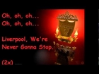We're Never Gonna Stop (Liverpool Song) - Lyrics