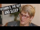 Vitamin D, Deep sleep & Gut Bacteria w/ Dr. Stasha Gominak
