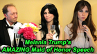 Melania Trump's Amazing Maid Of Honor Speech (w/ Bloopers & Outtakes)