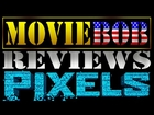 MovieBob Reviews: PIXELS (2015)