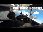 Christmas Holidays local solo flight