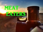 Deer Hunting with Rifle - Meat Eaters