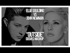 DOSVEC - Outside (Ellie Goulding vs John Newman) Mashup