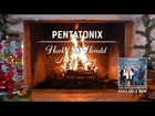 [Yule Log Audio] Hark! The Herald Angels Sing - Pentatonix