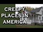 10 Creepy Places in America