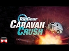 Top Gear: Caravan Crush (By BBC Worldwide) - iOS / Android - Gameplay Video