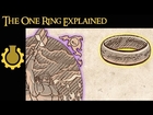 The One Ring Explained. (Lord of the Rings Mythology Part 2)