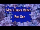Men's Issues Matter: Part 1 [MIRROR]
