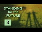Standing for the Future (3/3) 