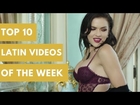 Top 10 Latin Videos of The Week | Top Ten Best Music Videos | Top 10 Latin Music Videos