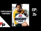 EA Sports Rugby 2005   Thorback Thursday Ep  26