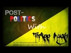 Rob talks to Tripp Pugh on Post Politics about the FSP and a Porcfest documentary