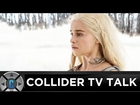 Collider TV Talk - Game of Thrones Season 6 Premiere Thoughts, The Walking Dead Spoiler Casting?