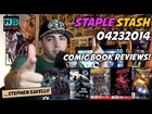 Staple Stash - Comic Book Reviews 04/23/2014 by #NerdSwag