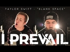 I Prevail - Blank Space (Taylor Swift) - Punk Goes Pop Cover