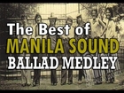 Non-Stop MANILA SOUND LOVE SONG [MEDLEY] - (OPM Classic Hits Collection Vol.8)
