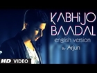 Kabhi Jo Baadal Barse Remix (Song Teaser) By Arjun (Official) | Releasing April 2014