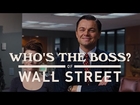 Who's the Boss of Wall Street?