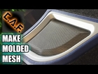 How to Mold Metal Mesh for Speaker Grills and Ports - CarAudioFabrication