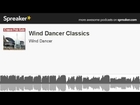 Wind Dancer Classics (made with Spreaker)