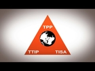 Anonymous - The SECRET strategy to create a new system: TPP, TTIP, TISA