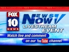 LIVE: FOX 10 News Now - Obama Leaves Phoenix, Jodi Arias Secret Testimony Released