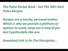 free paleo recipes, vegetarian paleo, paleo dinner ideas, paleo breakfasts, paleo success stories