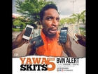 YAWA Episode 5: BVN Alert