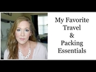 My Travel & Packing Essentials