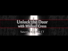 Unlock the Door with Michael Cross, Using Psychology to Win Debates 10-11-2014