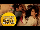 Little Things (Web Series) | S01E02 - 'Have A Nice Day' | Dice Media
