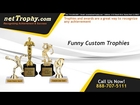 Funny Custom Trophies From netTrophy.com