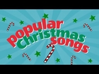 Popular Christmas Songs & Carols Playlist  Kids Love