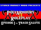 PolyArmoury - Episode 1 - Trash Salute