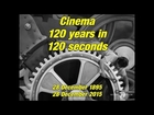 Cinema - 120 years in 120 seconds
