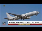 Russian Jet Flies Within 10 Feet of U.S. Spy Plane, Officials Say